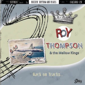 Thompson ,Roy & The Mellow Kings - Back On The Tracks
